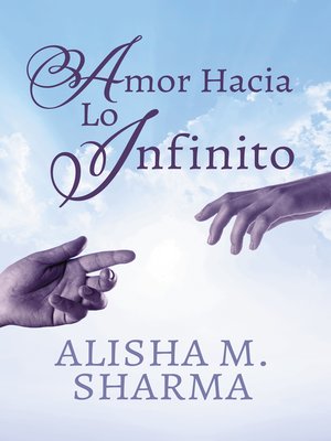 cover image of Amor Hacia Lo Infinito